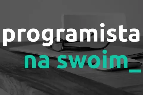 Jak zostać programistą na swoim? Praktyczny poradnik dla IT