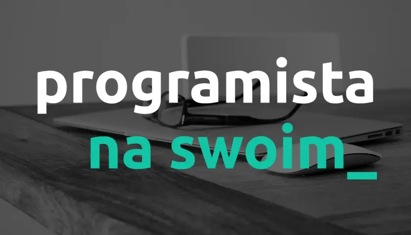 Jak zostać programistą na swoim? Praktyczny poradnik dla IT